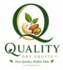 Quality Dry Fruits